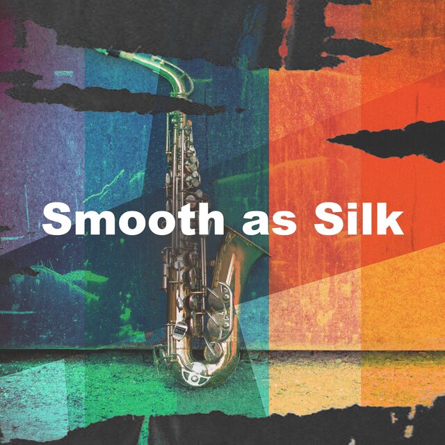 Smooth as Silk