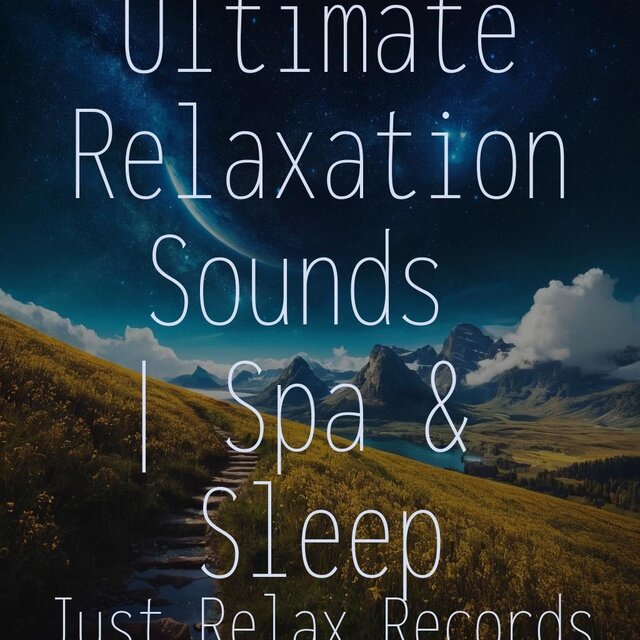 Ultimate Relaxation Sounds | Spa & Sleep