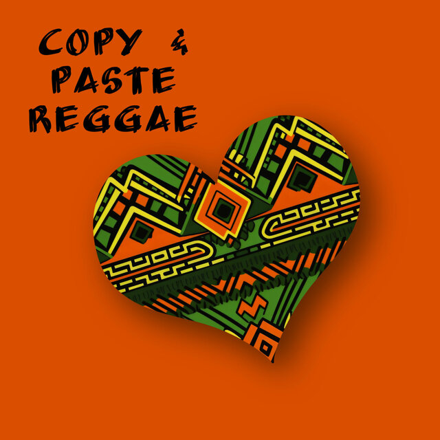 Copy & Paste (Reggae)
