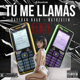 Tú Me Llamas