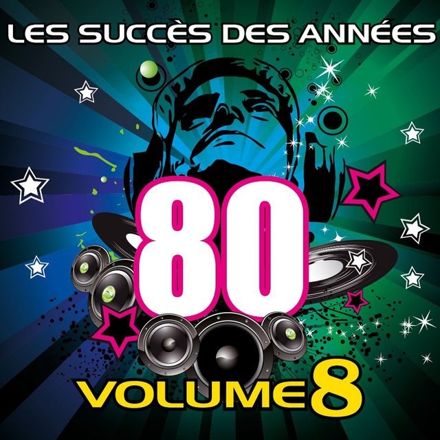 Les succès des années 80 (Vol. 8)