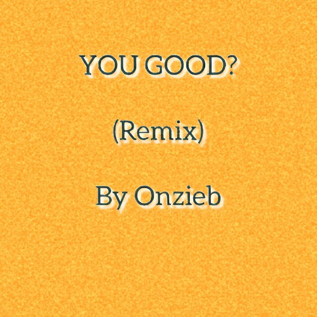 You Good? (Remix)