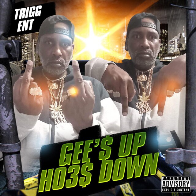 Gee's Up Ho3$ Down