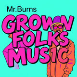 Grown Folks Music