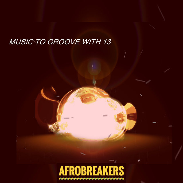 MUSIC TO GROOVE WITH 13
