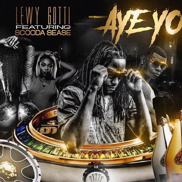 Aye Yo (feat. Scooda Sease)