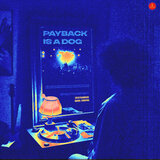 Payback is a Dog