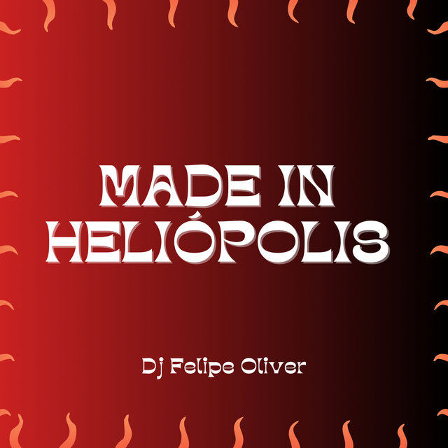 MADE IN HELIÓPOLIS