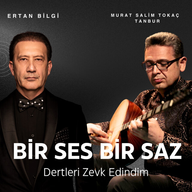 Dertleri Zevk Edindim