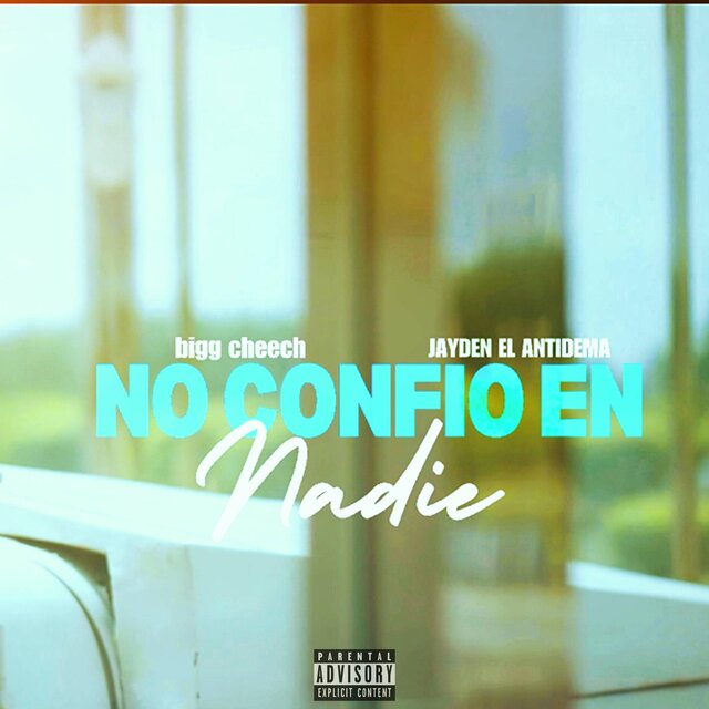 No confio en nadie (feat Jayden El Antidema)
