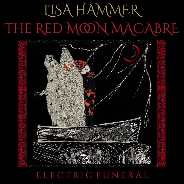 Cover art for album ELECTRIC FUNERAL (feat. LISA HAMMER) by THE RED MOON MACABRE, LISA HAMMER