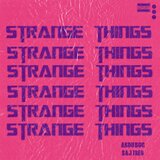 STRANGE THINGS (feat. SAJTHE6)