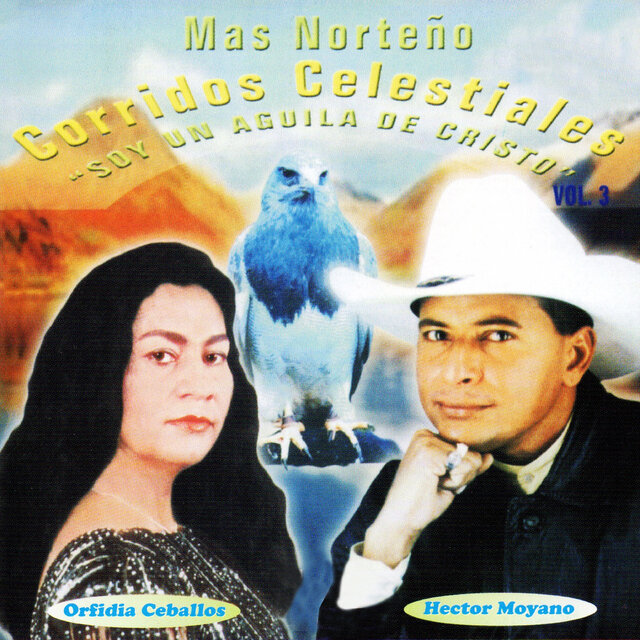 Más Norteño: Corridos Celestiales, Vol. 3 (Soy un Águila de Cristo)