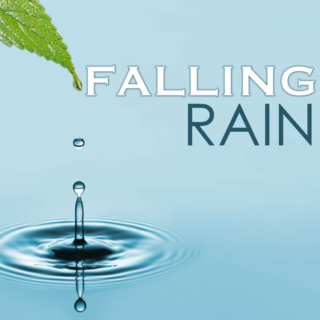 Falling Rain - Raining Sounds Over Me, Sleep Sound Background Music