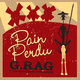 Cover art for album Pain Perdu by G. Rag Y Los Hermanos Patchekos