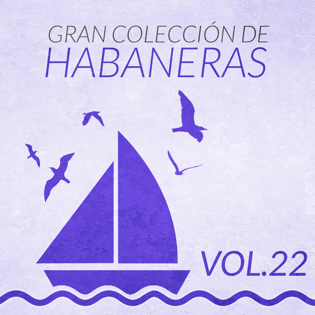 Gran Colección de Habaneras (Volumen 22)