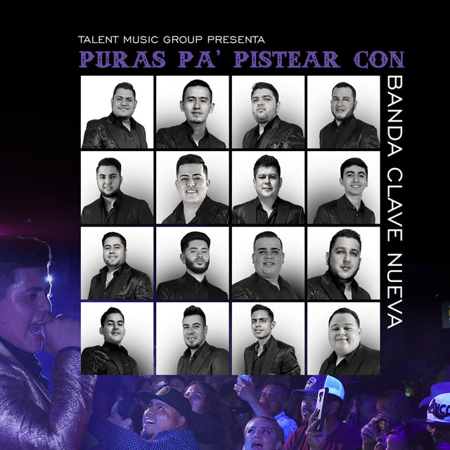 Puras Pa´ Pistear Con Banda Clave Nueva (En Vivo)