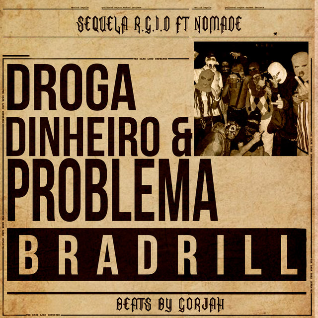 Droga, Dinheiro e Problema
