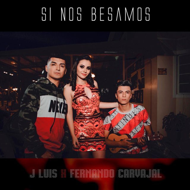 Si Nos Besamos (feat. Fernando Carvajal)