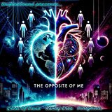 The Opposite Of Me