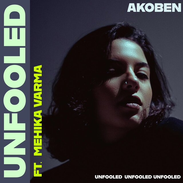 Unfooled (feat. Mehika Varma)