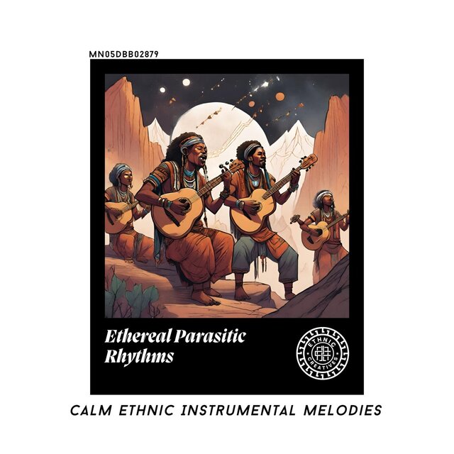Ethereal Parasitic Rhythms: Calm Ethnic Instrumental Melodies