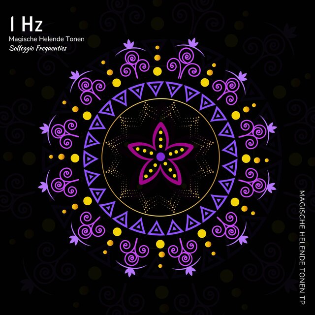 1 Hz - Magische Helende Tonen (Solfeggio Frequenties)