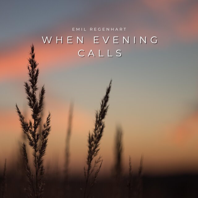 When Evening Calls (Nature Versions)