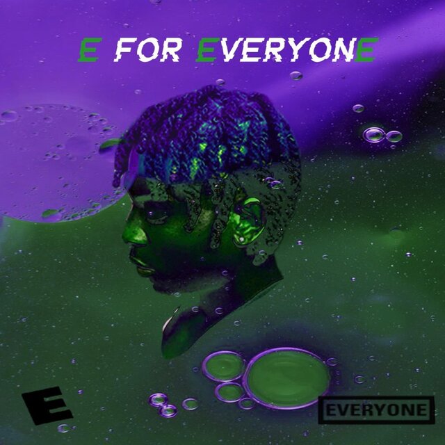 E FOR EVERYONE