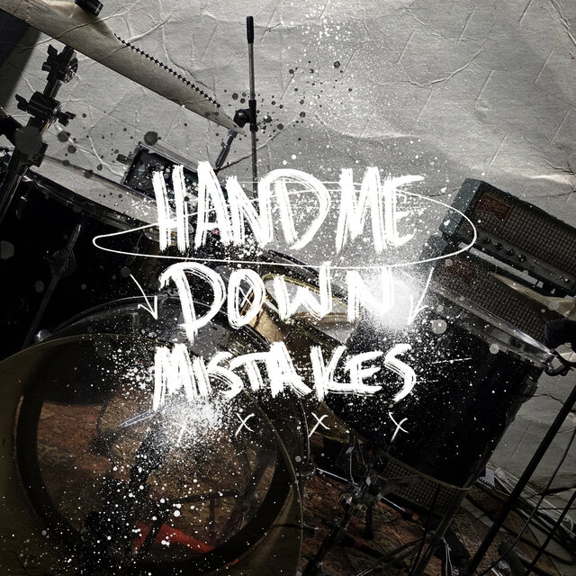 Hand Me Down Mistakes (Swearhouse 