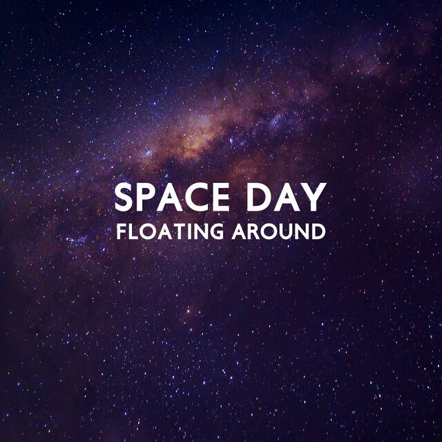 Space Day: Floating Around