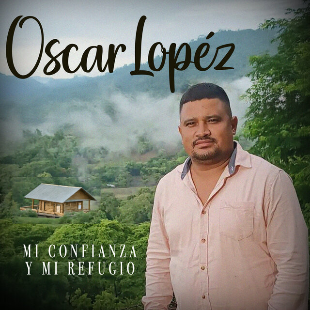Mi Confianza y Mi Refugio