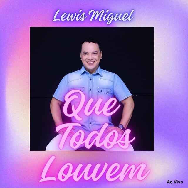 Que Todos Louvem