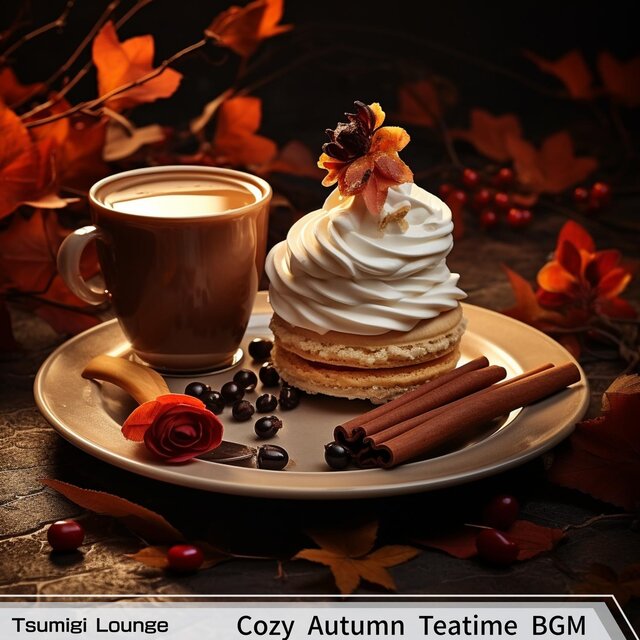Cozy Autumn Teatime Bgm