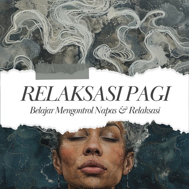 Belajar Mengontrol Napas & Relaksasi