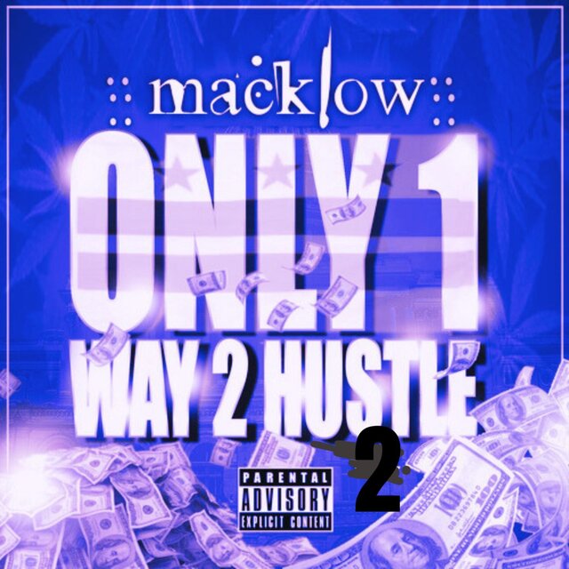 Only 1 Way 2 Hustle 2
