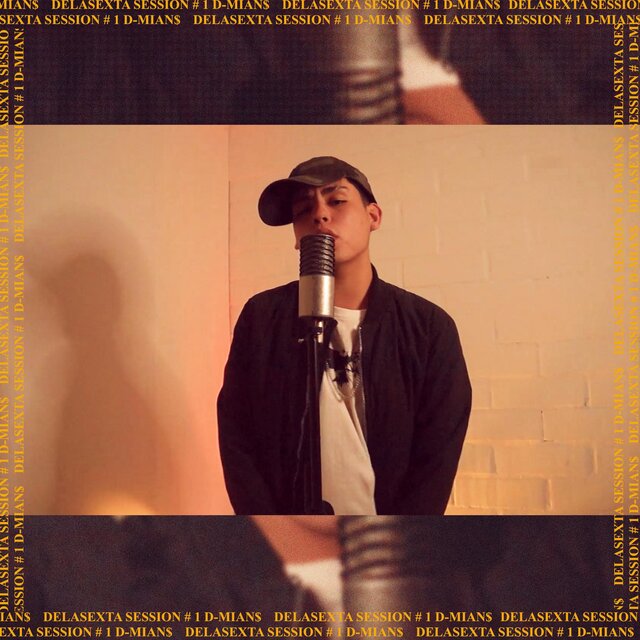 D-Mian$: Delasexta Sessions, Vol. 1