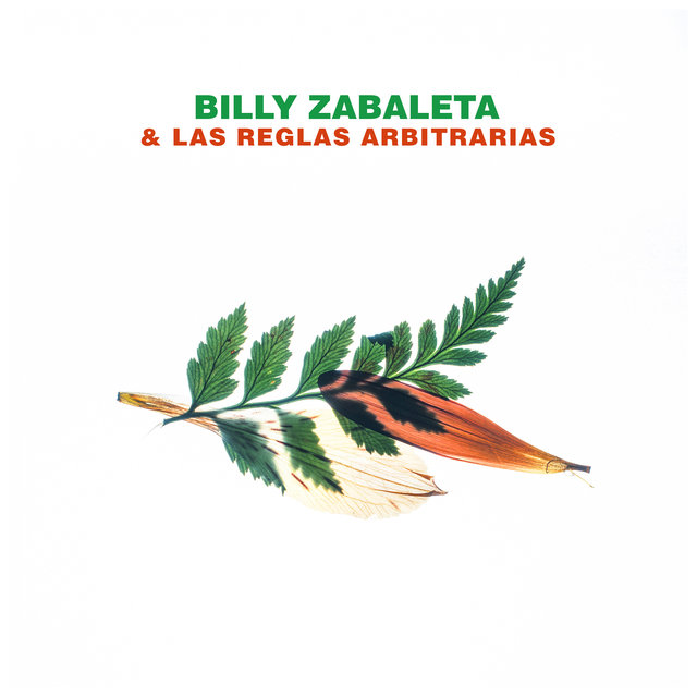 Cover art for album Billy Zabaleta & Las Reglas Arbitrarias by Billy Zabaleta