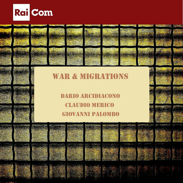 WAR & MIGRATIONS (Colonna Sonora Originale del Programma Tv 