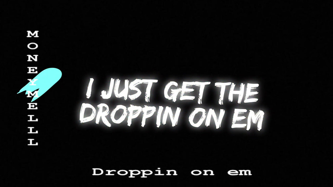 Droppin On Em (Lyric Video)