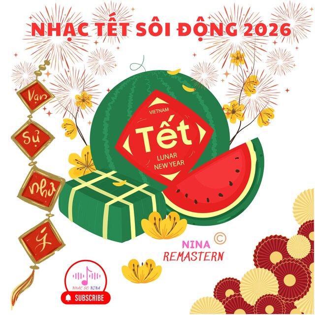 Nhạc tết siêu hay năm 2026