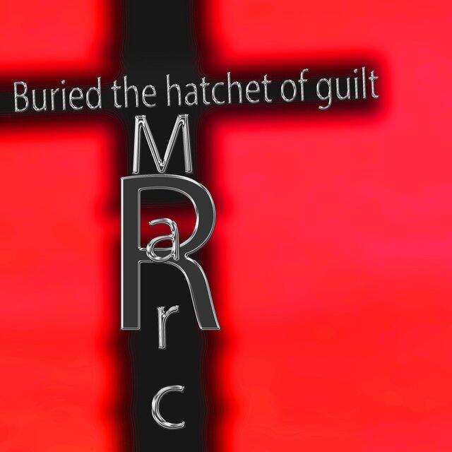 Buried the hatchet of guilt (Album)