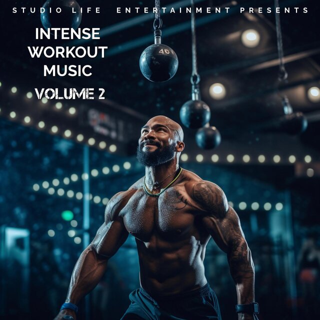 Intense Workout Music Volume 2