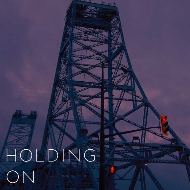 Holding On