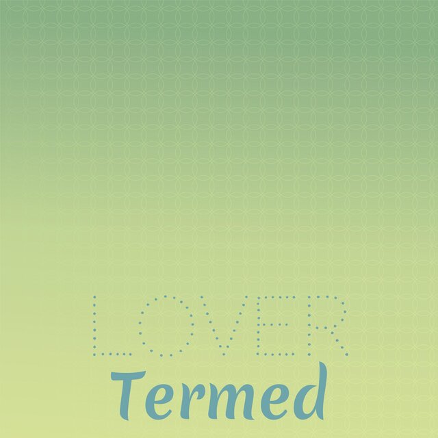 Lover Termed