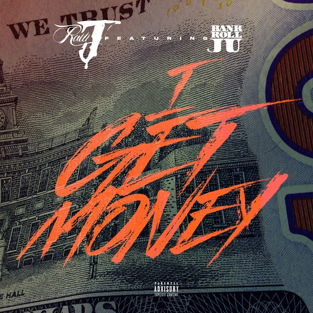 I Get Money (feat. BankrollJu)