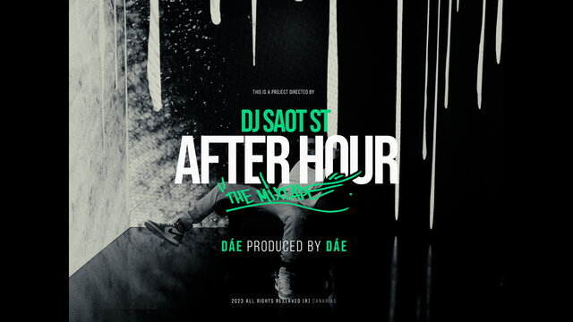DÁE #26 AFTER HOUR THE MIXTAPE (Video Oficial)