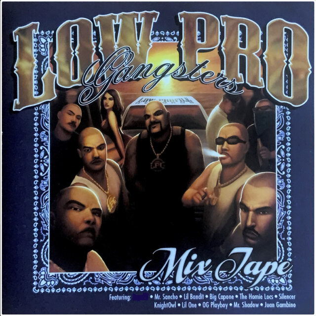 Low Pro Gangsters Tapes