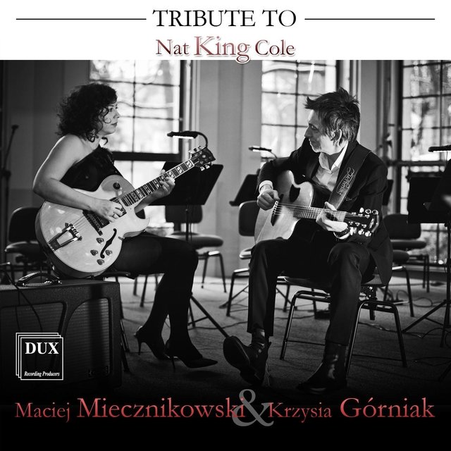 Cover art for album Tribute to Nat King Cole by Maciej Miecznikowski & Krzysia Gorniak