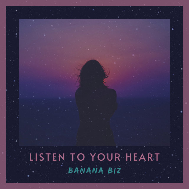 Listen To Your Heart